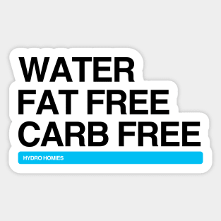 Water Fat Free Carb Free Hydro Homies Black Sticker